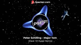 Peter Schilling  Major Tom Dave´D Hyper Remix [upl. by Niamart]