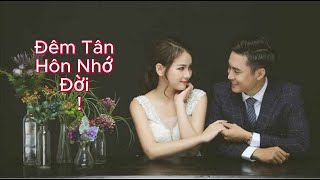 Đêm Tân Hôn Nhớ Đời amp Sự Trừng Phạt Độc Đáo Của Vợ [upl. by Ominoreg]