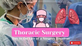 Thoracic Surgery Day in the Life [upl. by Airun]