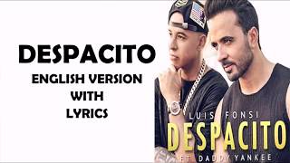 DESPACITO ENGLISH VERSION WITH LYRICS [upl. by Ciccia122]