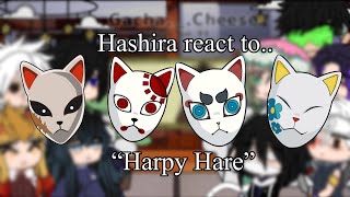 Hashira react to “Harpy Hare”  gacha reaction  Demon Slayer  kny  Tanjiro  Giyuu  Yaelokre [upl. by Gerti]