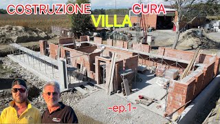 COSTRUZIONE VILLA CURA EP1 [upl. by Haldan219]