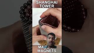 Shanghai Towers made of magnetic balls shortsmagnaticfunnyshorts [upl. by Hueston]