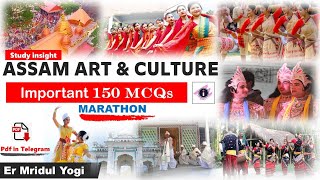 Assam Art and Culture  Marathon Video  Revision 150 MCQ  Study insight [upl. by Toole]