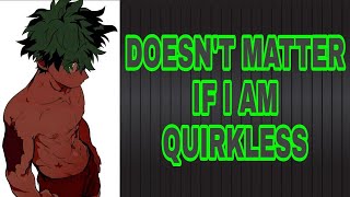 QUIRKLESS DEKU PART 3 DOUBLE OFA [upl. by Ehc]