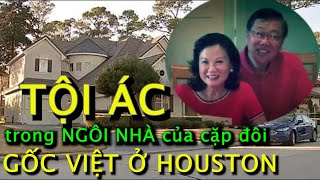 Tội ác trong căn nhà của cặp đôi gốc Việt ở Houston  Vụ án ngoại truyện  Hồ sơ phá án [upl. by Norah450]