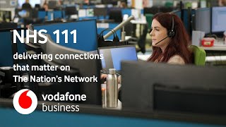 Vodafone in Health  Supporting NHS 111 for 15 years [upl. by Mandell]