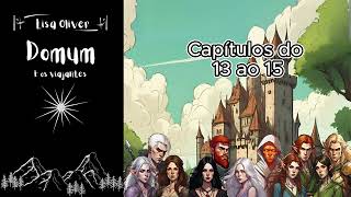 Audiobook  Livro de Fantasia Medieval  Domum e os Viajantes  Capítulos do 13 ao15 [upl. by Pape302]