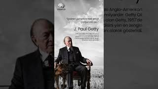 J Paul Getty  Kişisel Gelişim kişiselgelisim [upl. by Yttig]