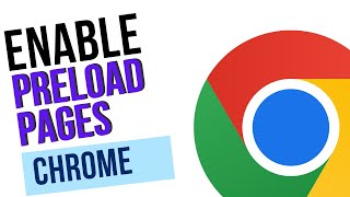 How to Turn On Preload Pages in Google Chrome [upl. by Garfinkel]