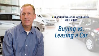 Buying vs Leasing a Car  UMCU’s Auto Buying Series [upl. by Edme]