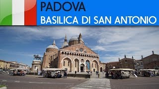 PADOVA  Basilica di SantAntonio [upl. by Stearn]