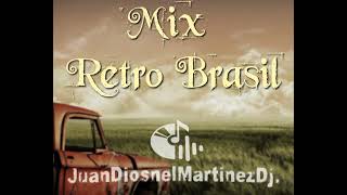 Mix Brasil Retro 10 JuanDiosnelMartínezDj [upl. by Irmine]