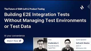 Webinar 8 Build E2E Integration Tests Without Managing Test Environments or Test Data [upl. by Iduj]