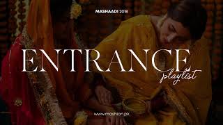 The Ultimate Entrance Playlist  Mashion  Mashaadi 2018 [upl. by Nalaf]