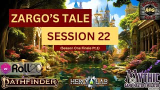 Pathfinder 2e Solo  Session 22 Zargos Tale Season One Finale Pt1 [upl. by Trembly]