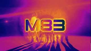 M83  Ok Pal 2011 High Quality [upl. by Adnamaa620]