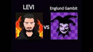 LEVI BOT VS ENGLUND GAMBIT [upl. by Lipsey]