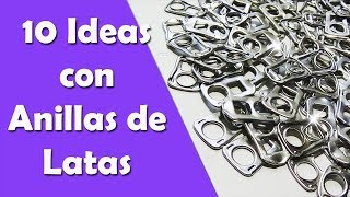 10 Ideas con Anillas de Latas  Manualidades Recicladas  Ecobrisa [upl. by Drallim618]