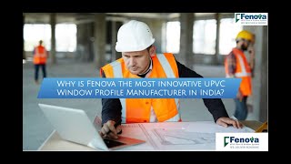 Indias Most Innovative uPVC Windows and DoorsBy FENOVA [upl. by Amadus]