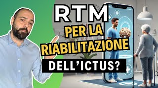 Conosci l’ RTM per la riabilitazione dellictus [upl. by Rosaleen30]