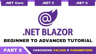 Blazor Tutorial C  Part 8  Blazor Cascading Values and Parameters [upl. by Gere]