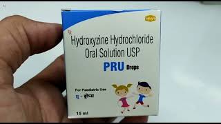 Pru Drops  Hydroxyzine Hydrochloride Oral Solution Usp Uses  Pru Drops Uses Side effects Benefits [upl. by Lindbom192]