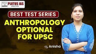 Best Anthropology Optional test series for UPSC  Top Anthropology Test Series upsc [upl. by Haneeja]