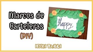 3 IDEAS PARA MARCOS DE CARTELERAS O CARTELES DIY [upl. by Koenig]