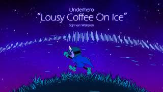 Underhero Soundtrack  Lousy Coffee on Ice [upl. by Aihsak]