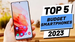 Top 5 BEST Budget Smartphones of 2023 [upl. by Jarad918]