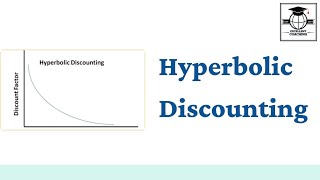 HYPERBOLIC DISCOUNTINGCTETDSSSBALL TETSPSYCHOLOGY [upl. by Yelsnya]