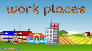 Work Places Vocabulary Spelling SongChant for Kids [upl. by Asoramla]