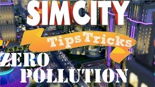 Simcity How to create ZERO Pollution from Sewage Power Garbage amp Water Tips amp Tricks [upl. by Cristi]