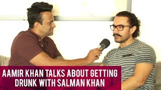 Aamir Khan talks about getting drunk with Salman Khan [upl. by Natfa]