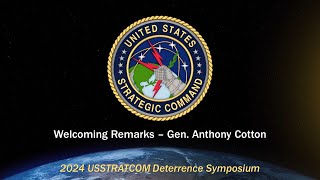 2024 USSTRATCOM Deterrence Symposium  Welcoming Remarks Gen Anthony Cotton [upl. by Filipe]