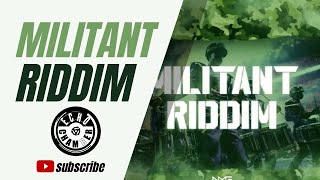 Militant Riddim Mix  Echo Chamber [upl. by Fihsak734]