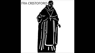 FRA CRISTOFORO  ITA [upl. by Reider65]