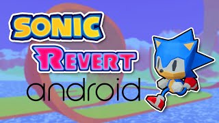 Sonic Revert Android  Gameplay [upl. by Finer]