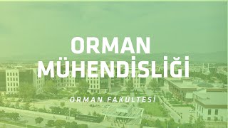 Orman Mühendisliği Bölümü Tanıtım Filmi [upl. by Kariotta]