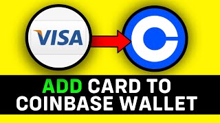 UPDATED 2024 How to Add Card to Coinbase Wallet [upl. by Enaled]