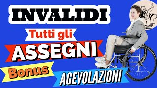 ♿️ INVALIDI TUTTI i BENEFICI 👉 ASSEGNI PENSIONI BONUS AGEVOLAZIONI e Altro [upl. by Eimmelc]