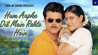 Hum Aapke Dil Mein Rehte Hain 🎧 320 kbps HQ audio  4k Animated  Anuradha Kumar S  Kajol Anil K [upl. by Chobot971]