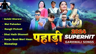 Gadwali Nonstop Song Playlist 2024  2024 Super Gadwali Song  KumaumiampGadwali Dj Remix Song 2024 [upl. by Leaper]