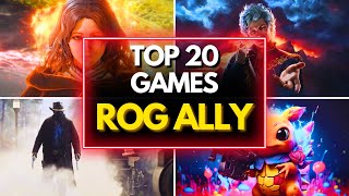 TOP 20 BEST GAMES TO PLAY ON ROG ALLY IN 2024 [upl. by Akiv937]