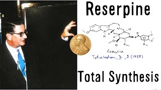 Total Synthesis of Reserpine  RB Woodward [upl. by Schellens94]