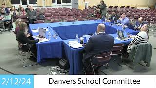 Danvers School Committee Meeting  21224 [upl. by Allecnirp]