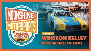 Moonshine amp Motorsports Podcast Ep 1 Winston Kelley and the NASCAR Hall of Fame [upl. by Hezekiah]