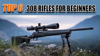 Top 6 Best 308 Rifles For Beginners  Madman Review [upl. by Enywtna]