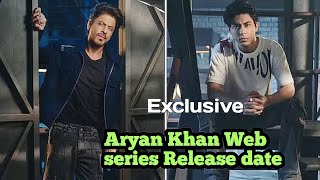 Stardom  AryanKhan web series Release date [upl. by Conias921]